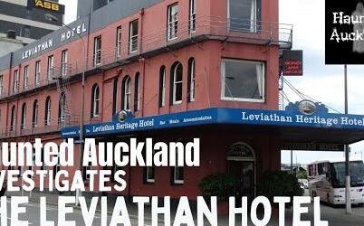 The Leviathan Hotel – Dunedin. Investigation 2 – June 4th 2022