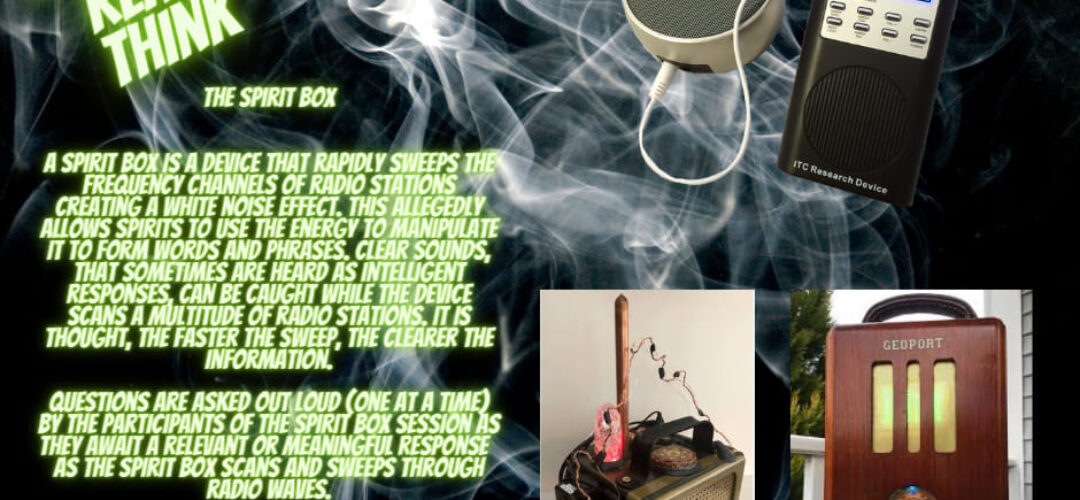 Tell us what you really think – Spirit Boxes.