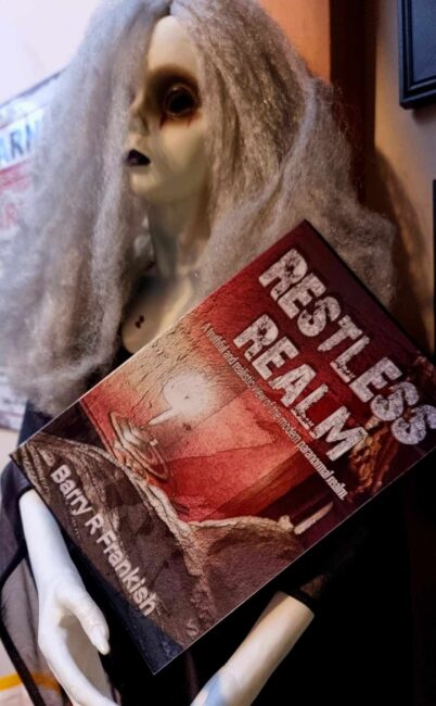 Book Review: Restless Realm – A Truthful and Realistic view of the Modern Paranormal realm – by Barry R Frankish
