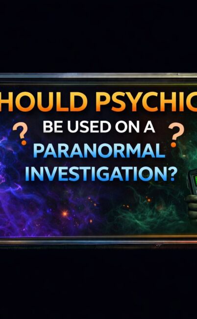 Psychics and Paranormal Investigations