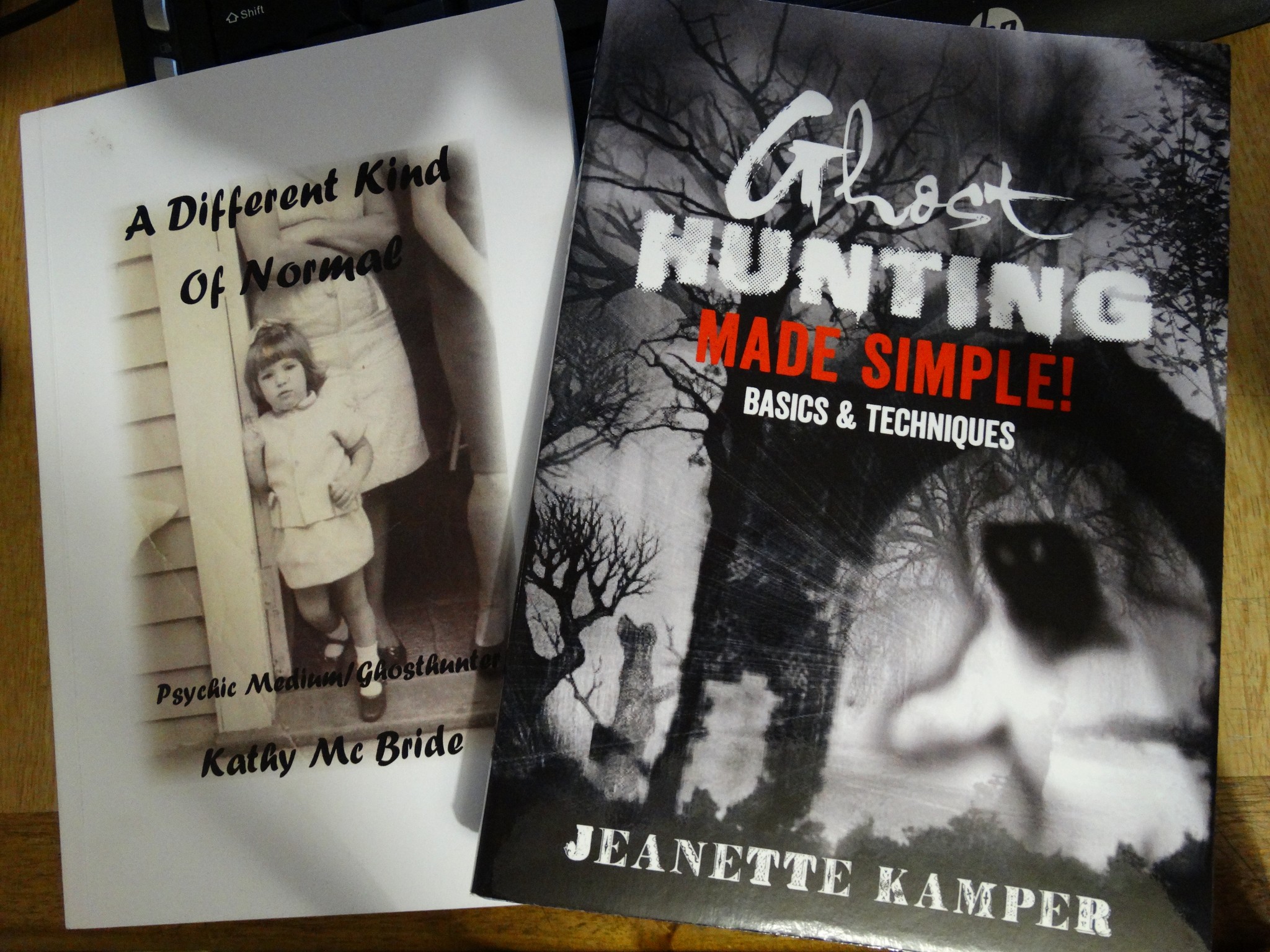 A Different Kind of Normal- by Kathy McBride   /   Ghost Hunting Made Simple – by Jeanette Kamper